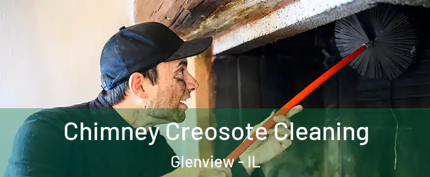  Chimney Creosote Cleaning Glenview - IL