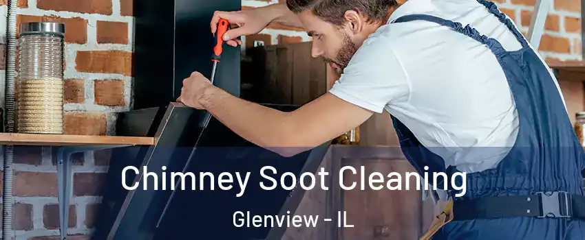  Chimney Soot Cleaning Glenview - IL