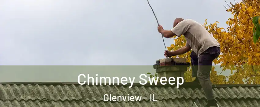  Chimney Sweep Glenview - IL