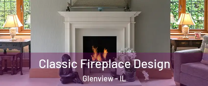  Classic Fireplace Design Glenview - IL
