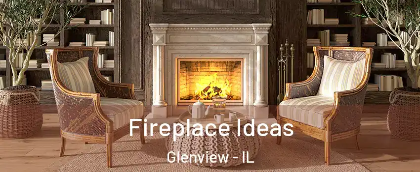  Fireplace Ideas Glenview - IL