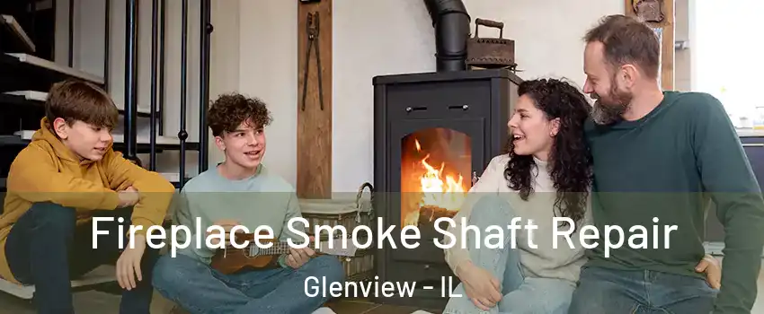  Fireplace Smoke Shaft Repair Glenview - IL