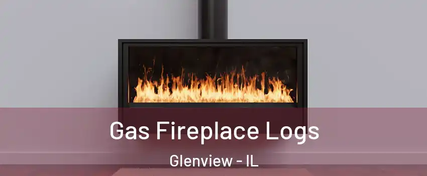  Gas Fireplace Logs Glenview - IL