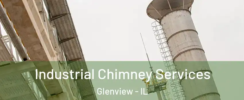  Industrial Chimney Services Glenview - IL