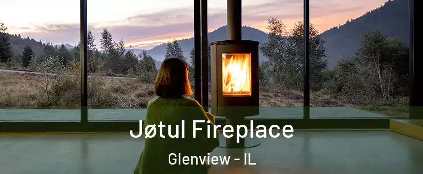 Jøtul Fireplace Glenview - IL